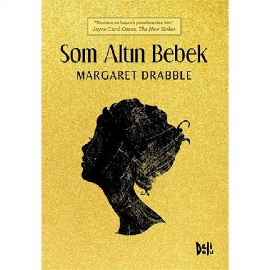 Som Altın Bebek – Margaret Drabble