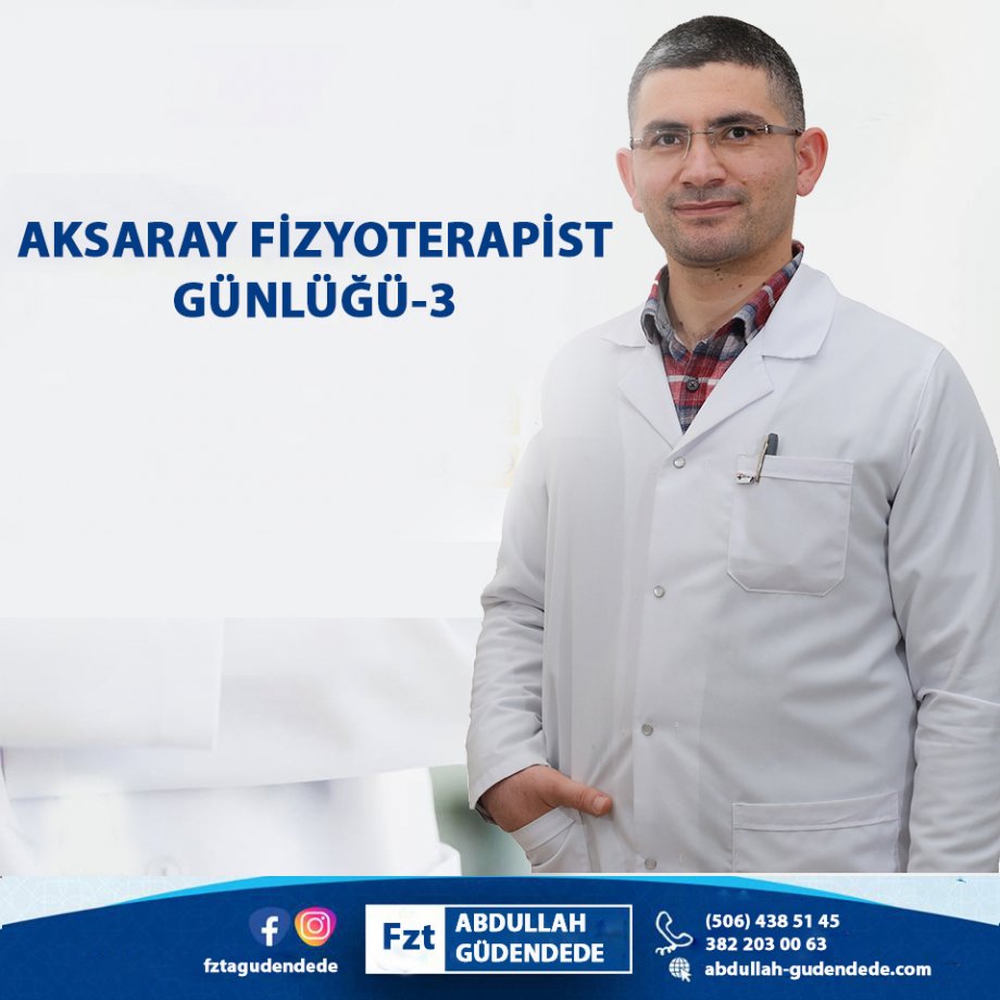 aksaray fizyoterapist günlüğü-3