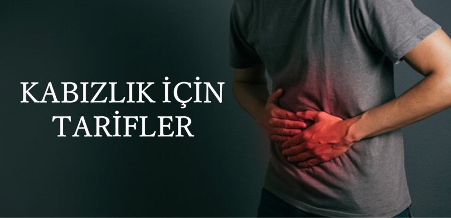 Kabızlık İçin Tarifler