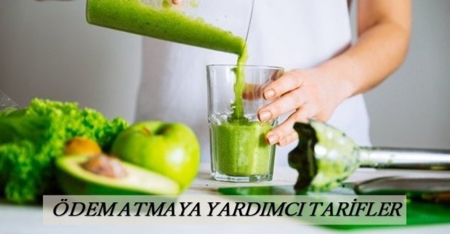 Ödem Atmaya Yardımcı Tarifler