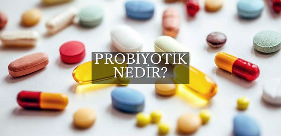 Probiyotikler Gerekli Mi?
